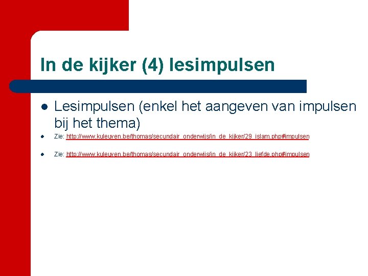 In de kijker (4) lesimpulsen l Lesimpulsen (enkel het aangeven van impulsen bij het