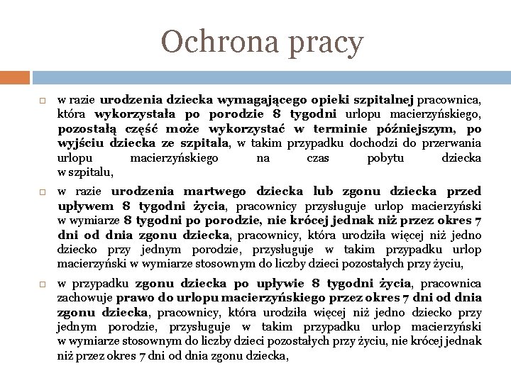 Ochrona pracy w razie urodzenia dziecka wymagającego opieki szpitalnej pracownica, która wykorzystała po porodzie