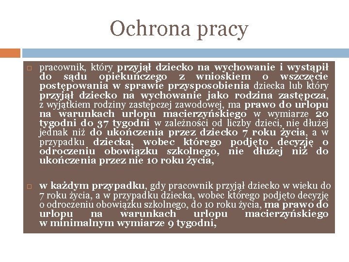 Ochrona pracy pracownik, który przyjął dziecko na wychowanie i wystąpił do sądu opiekuńczego z