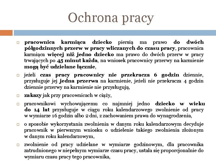 Ochrona pracy pracownica karmiąca dziecko piersią ma prawo do dwóch półgodzinnych przerw w pracy