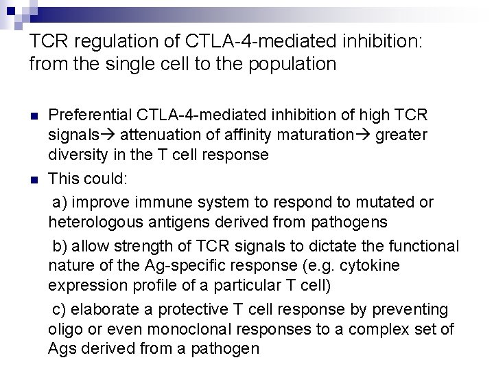 TCR regulation of CTLA-4 -mediated inhibition: from the single cell to the population n