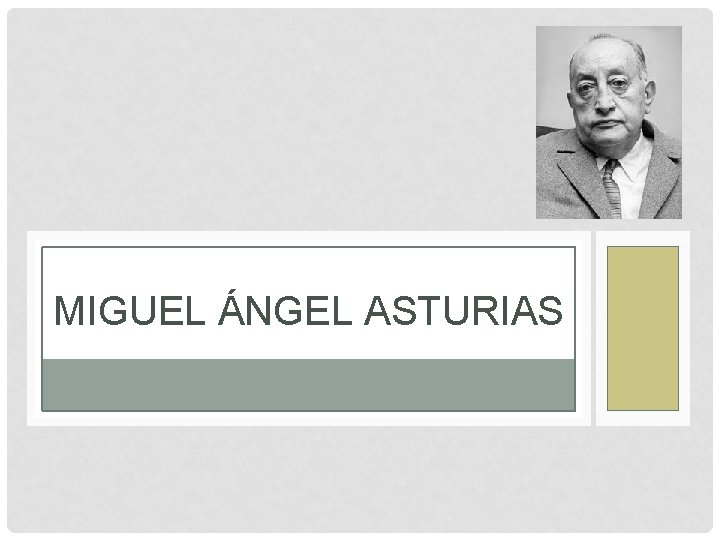 MIGUEL ÁNGEL ASTURIAS 