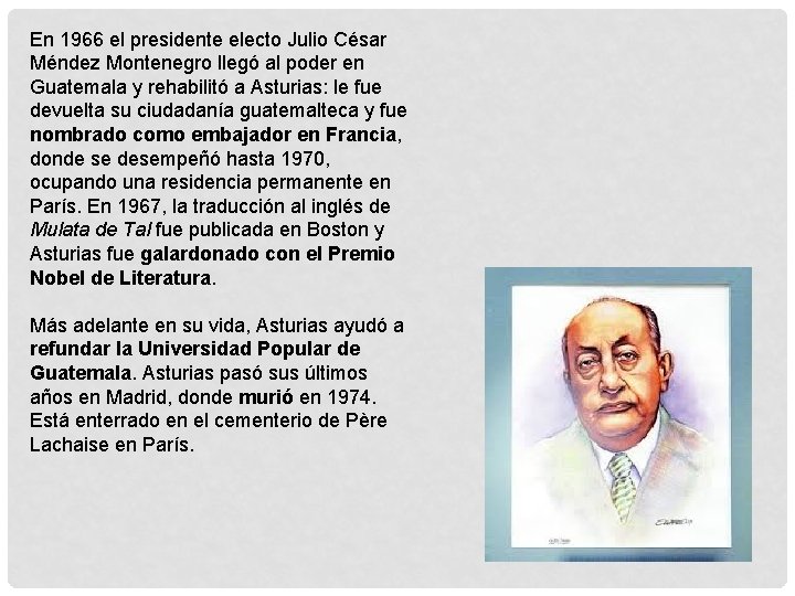 En 1966 el presidente electo Julio César Méndez Montenegro llegó al poder en Guatemala