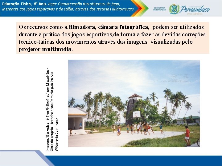 Educação Física, 8° Ano, Jogo: Compreensão dos sistemas de jogo, inerentes aos jogos esportivos Educação Física, 8° Ano, Jogo: Compreensão dos sistemas de jogo, inerentes aos jogos esportivos