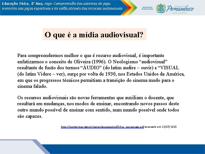 Educação Física, 8° Ano, Jogo: Compreensão dos sistemas de jogo, inerentes aos jogos esportivos Educação Física, 8° Ano, Jogo: Compreensão dos sistemas de jogo, inerentes aos jogos esportivos