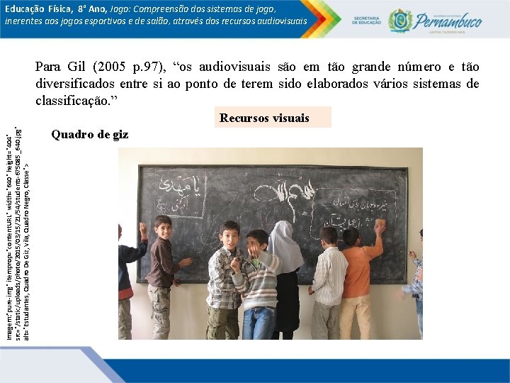Educação Física, 8° Ano, Jogo: Compreensão dos sistemas de jogo, inerentes aos jogos esportivos Educação Física, 8° Ano, Jogo: Compreensão dos sistemas de jogo, inerentes aos jogos esportivos