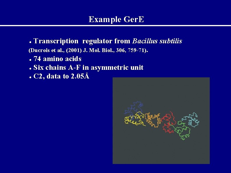 Example Ger. E Transcription regulator from Bacillus subtilis (Ducrois et al. , (2001) J.