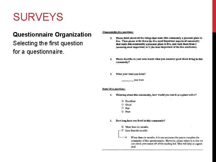 SURVEYS Questionnaire Organization Selecting the first question for a questionnaire. 