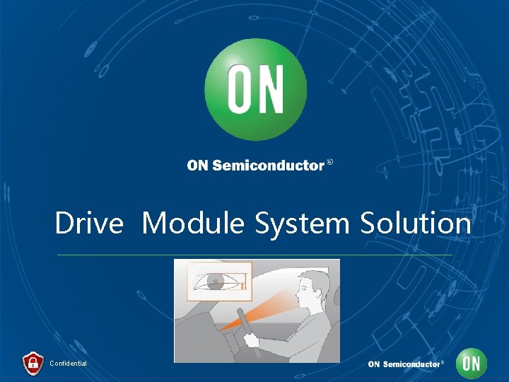 Drive Module System Solution Confidential Image Sensor Power