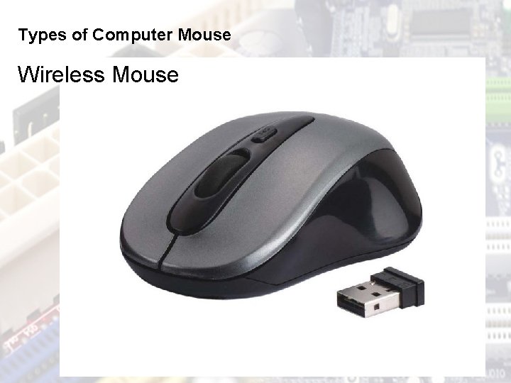 Types of Computer Mouse Wireless Mouse 