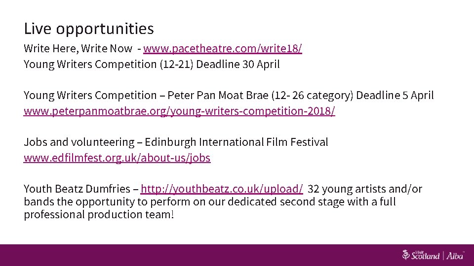 Live opportunities Write Here, Write Now - www. pacetheatre. com/write 18/ Young Writers Competition