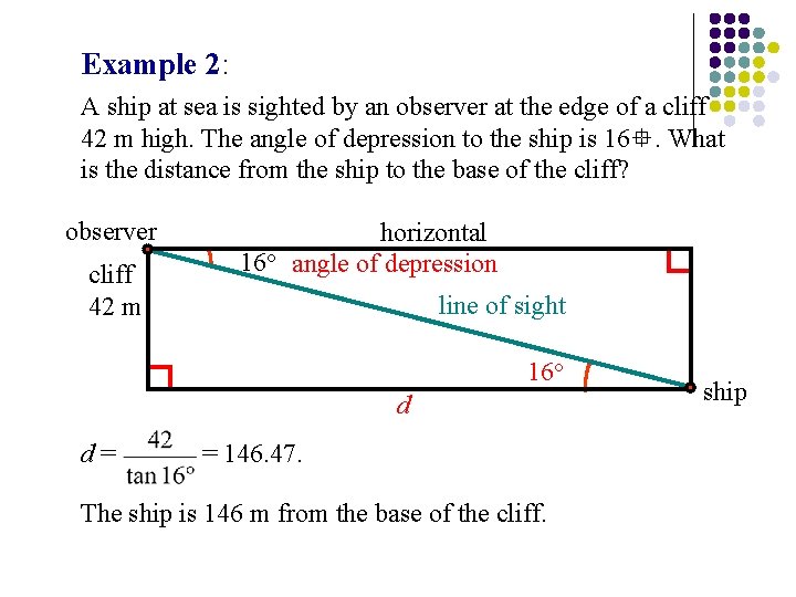 Example 2: A ship at sea is sighted by an observer at the edge