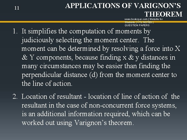 11 APPLICATIONS OF VARIGNON’S 11 THEOREM www. bookspar. com | Website for Students |