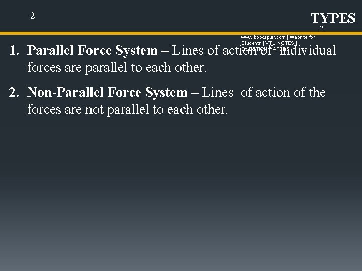 2 TYPES 2 www. bookspar. com | Website for Students | VTU NOTES |
