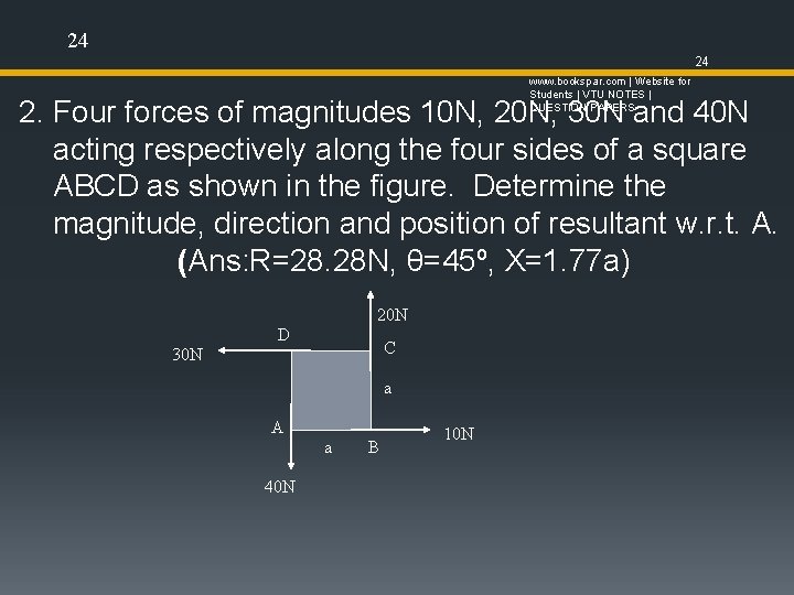 24 24 www. bookspar. com | Website for Students | VTU NOTES | QUESTION