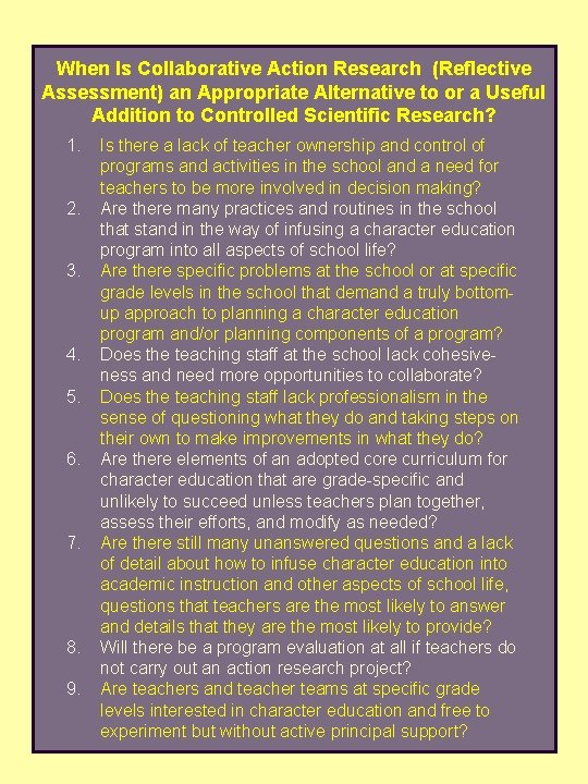 When Is Collaborative Action Research (Reflective Assessment) an Appropriate Alternative to or a Useful