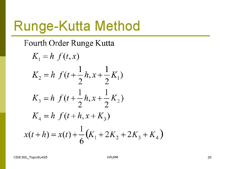 Runge-Kutta Method CISE 301_Topic 8 L 4&5 KFUPM 20 