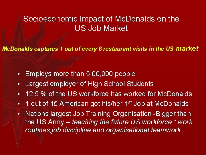 Socioeconomic Impact of Mc. Donalds on the US Job Market Mc. Donalds captures 1