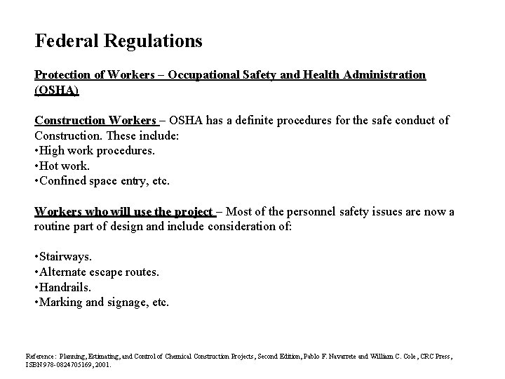 Federal Regulations Protection of Workers – Occupational Safety and Health Administration (OSHA) Construction Workers