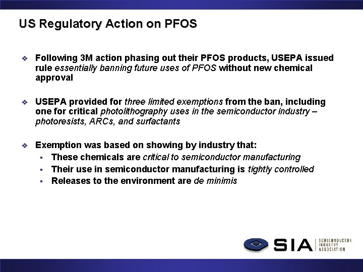 US Regulatory Action on PFOS v Following 3 M action phasing out their PFOS
