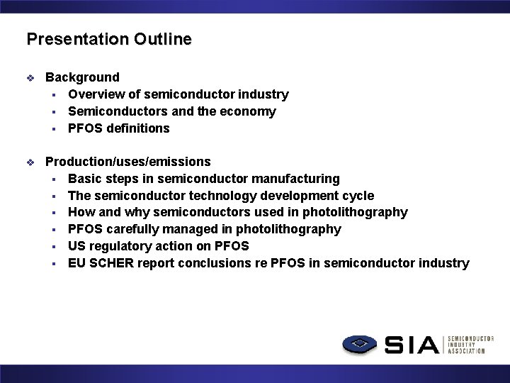 Presentation Outline v Background § Overview of semiconductor industry § Semiconductors and the economy Presentation Outline v Background § Overview of semiconductor industry § Semiconductors and the economy