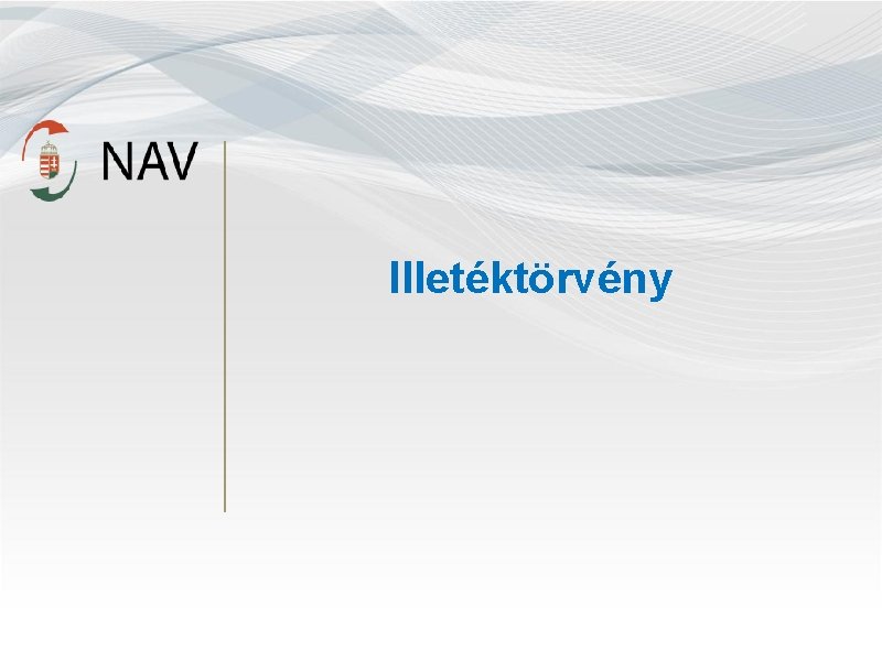 Illetéktörvény 