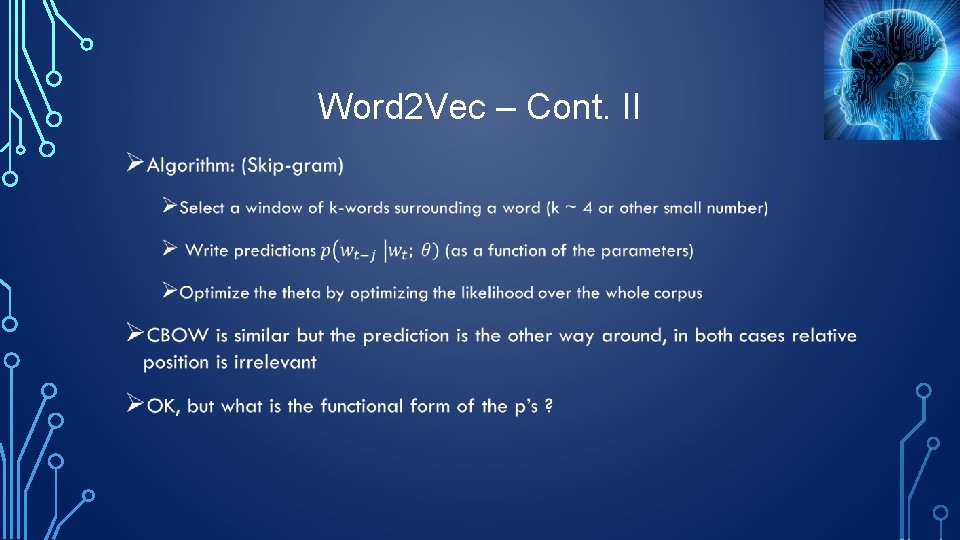 Word 2 Vec – Cont. II • 