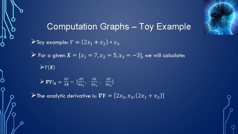 Computation Graphs – Toy Example • 