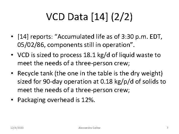 VCD Data [14] (2/2) • [14] reports: “Accumulated life as of 3: 30 p.