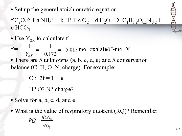  • Set up the general stoichiometric equation f C 2 O 42 -