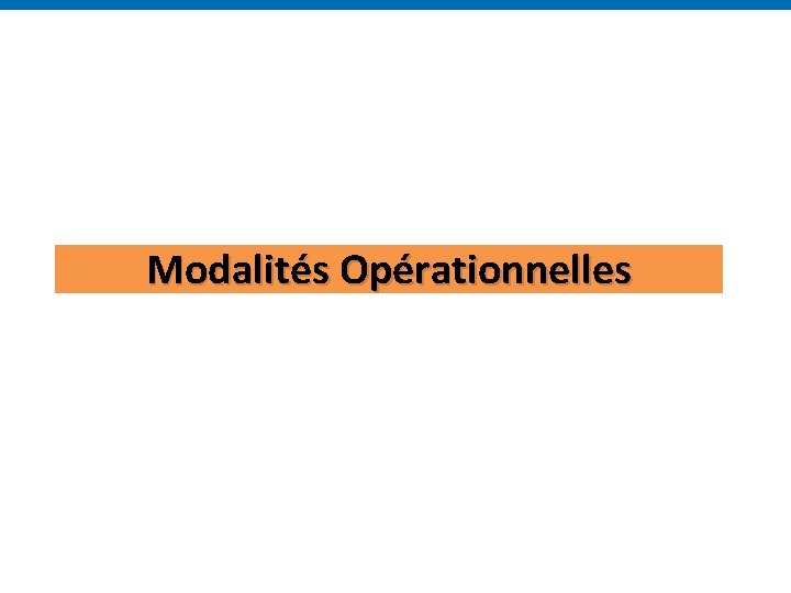 Modalités Opérationnelles 