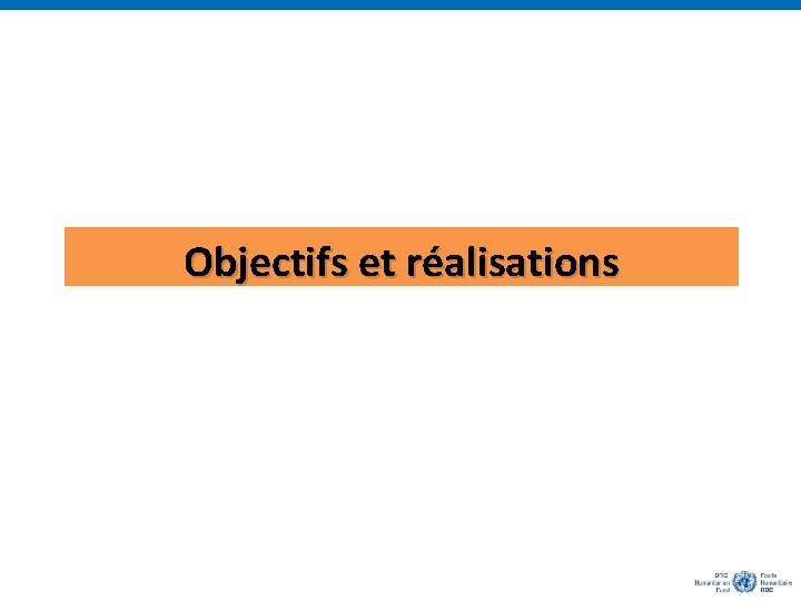 Objectifs et réalisations 