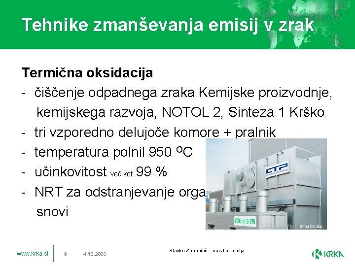 Tehnike zmanševanja emisij v zrak Termična oksidacija - čiščenje odpadnega zraka Kemijske proizvodnje, kemijskega