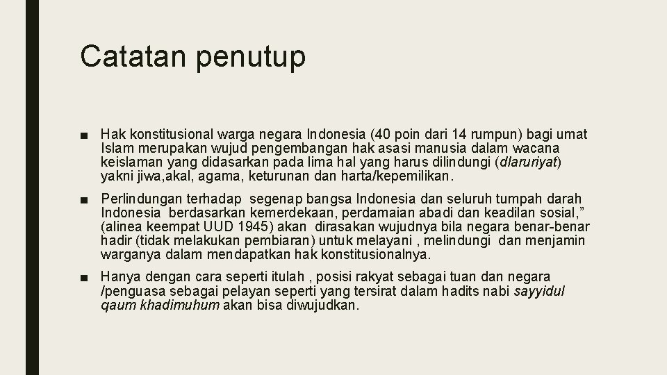 Catatan penutup ■ Hak konstitusional warga negara Indonesia (40 poin dari 14 rumpun) bagi