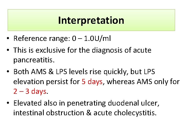 Interpretation • Reference range: 0 – 1. 0 U/ml • This is exclusive for