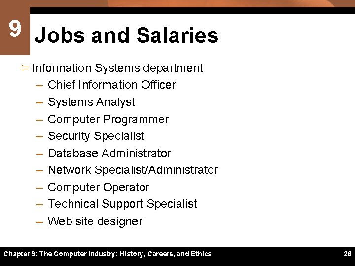9 Jobs and Salaries ï Information Systems department – Chief Information Officer – Systems