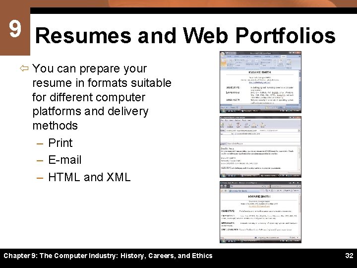9 Resumes and Web Portfolios ï You can prepare your resume in formats suitable