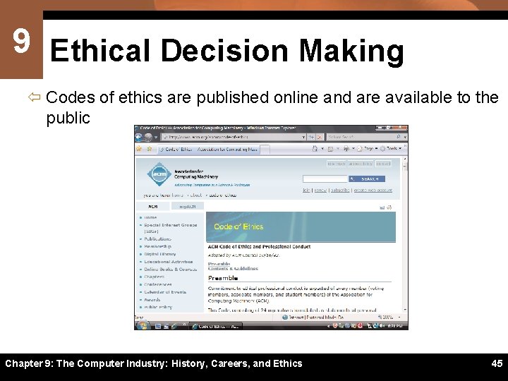 9 Ethical Decision Making ï Codes of ethics are published online and are available