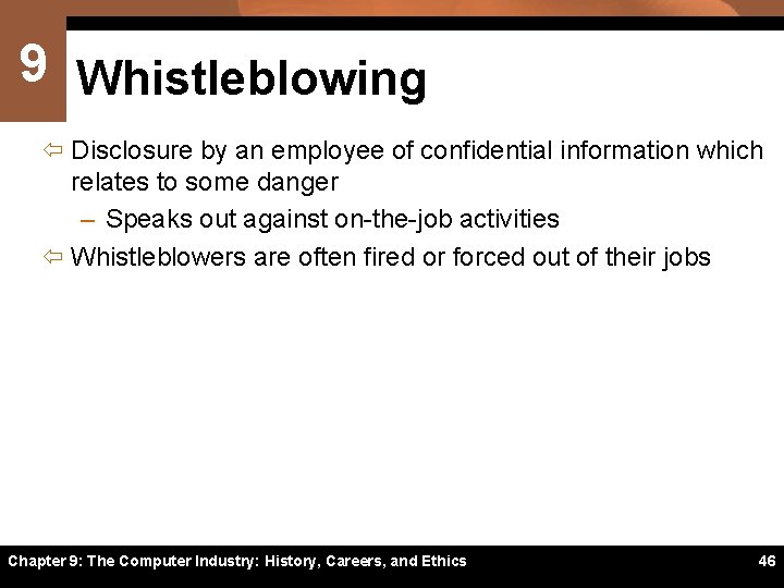 9 Whistleblowing ï Disclosure by an employee of confidential information which relates to some