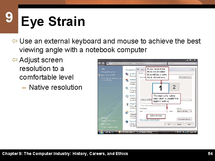9 Eye Strain ï Use an external keyboard and mouse to achieve the best