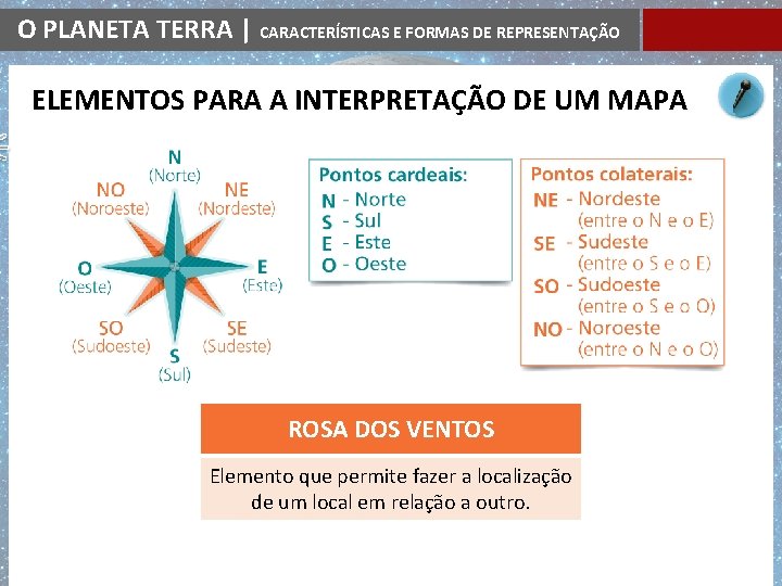 O PLANETA TERRA | CARACTERÍSTICAS E FORMAS DE REPRESENTAÇÃO ELEMENTOS PARA A INTERPRETAÇÃO DE