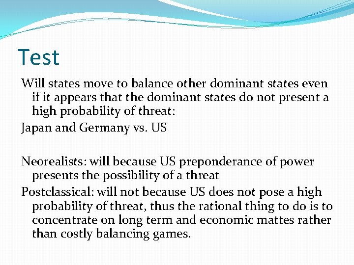 Test Will states move to balance other dominant states even if it appears that