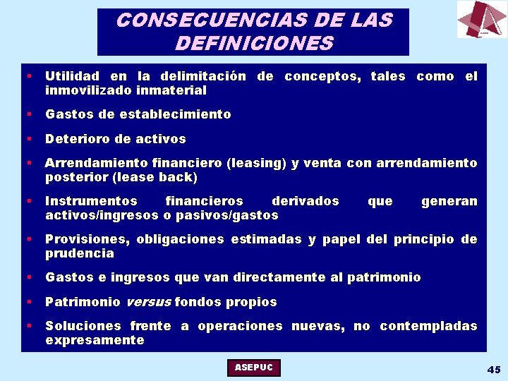 CONSECUENCIAS DE LAS DEFINICIONES § Utilidad en la delimitación de conceptos, tales como el