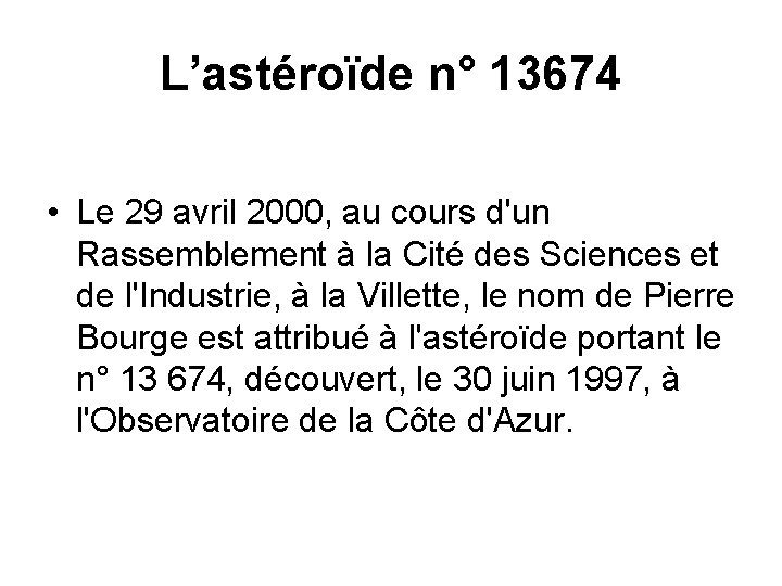 L’astéroïde n° 13674 • Le 29 avril 2000, au cours d'un Rassemblement à la