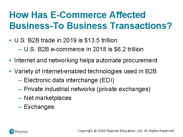 How Has E-Commerce Affected Business-To Business Transactions? • U. S. B 2 B trade