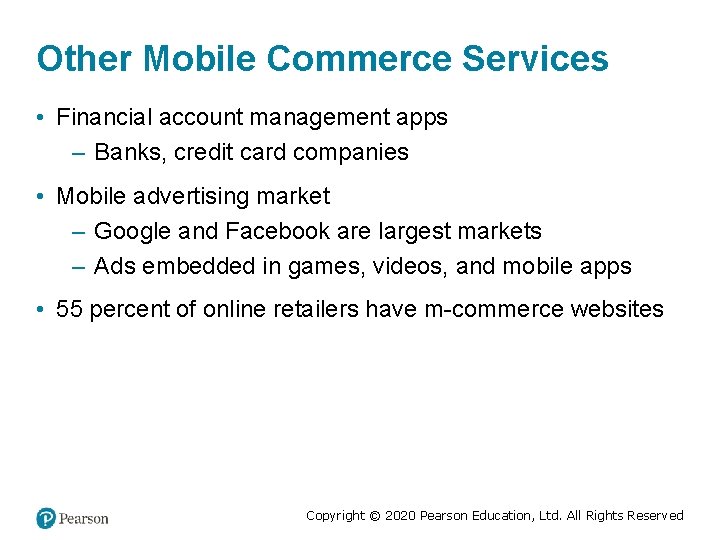 Other Mobile Commerce Services • Financial account management apps – Banks, credit card companies