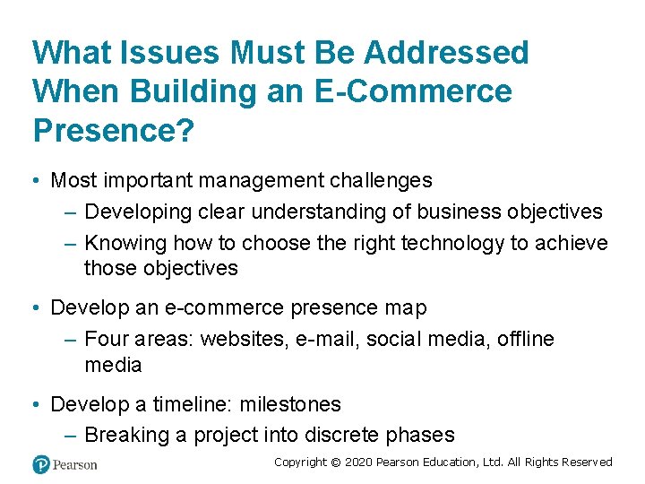 What Issues Must Be Addressed When Building an E-Commerce Presence? • Most important management
