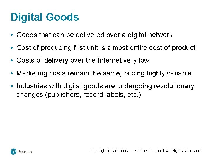 Digital Goods • Goods that can be delivered over a digital network • Cost