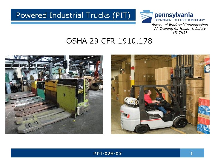 Powered Industrial Trucks (PIT) Bureau of Workers’ Compensation PA Training for Health & Safety