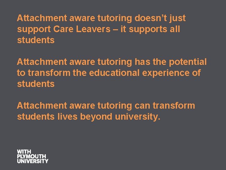 Attachment aware tutoring doesn’t just support Care Leavers – it supports all students Attachment